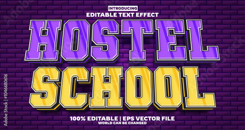 Hostel School editable text effect in new modern trend style