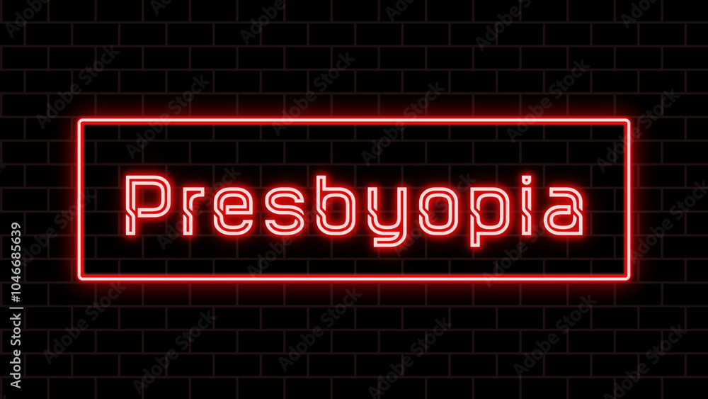 Presbyopia のネオン文字 Presbyopia のネオン文字