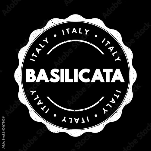 Basilicata is a region located in southern Italy, bordered by Calabria to the south, Campania to the west and north-west, Puglia to the east, and the Tyrrhenian Sea to the west, text concept stamp