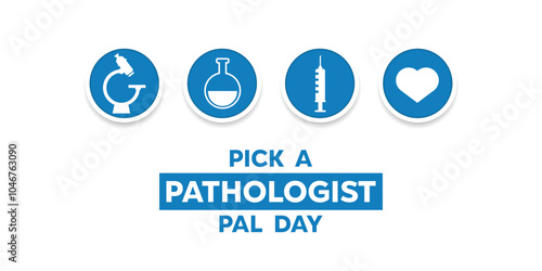 Pick A Pathologist Pal Day. Microscope and more. Great for cards, banners, posters, social media and more. White background. 