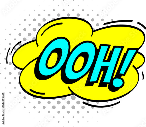 Yellow speech bubble with the interjection ooh, conveying astonishment and wonderment, is set against a vibrant halftone dotted backdrop