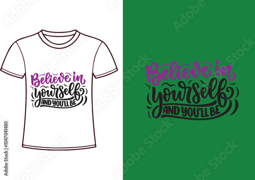 Believe in yourself and you will be awesome. Hand drawn typography poster. T-shirt print design.