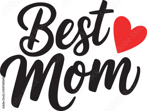 Best Mom Typography Vector