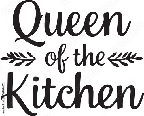 Queen of the Kitchen Typography Vector Graphic