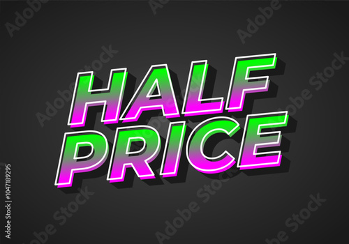 Half price. Text effect in eye catching colors with three dimensions look