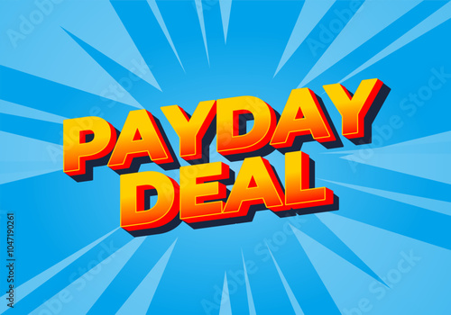 payday deal. Text effect for brand promotional ads in bold text
