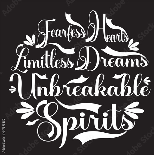 fearless heart limitless dream typography t shirt design