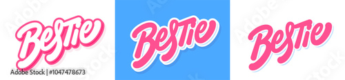 Bestie. Vector handwritten typography word set. Three variations.