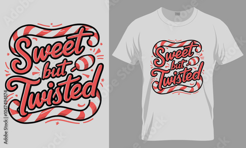 Sweet but twisted - Christmas typography vector T-shirt design. motivational and inscription quotes.
perfect for print item and bags, posters, cards. isolated on black background