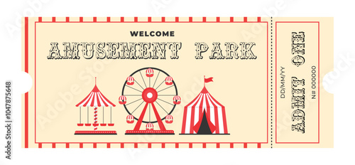 Colorful vintage amusement park ticket. Ferris wheel, circus tent, carousel, decorative text amusement park, admit one and more. Flat vector illustration on white background