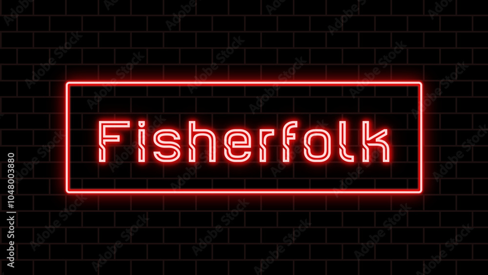 Fisherfolk のネオン文字 Fisherfolk のネオン文字