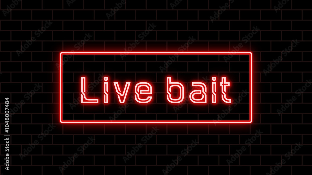 Live bait のネオン文字 Live bait のネオン文字