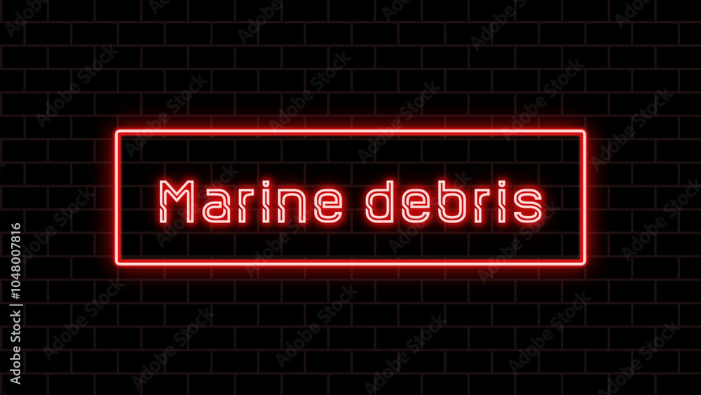 Marine debris のネオン文字 Marine debris のネオン文字
