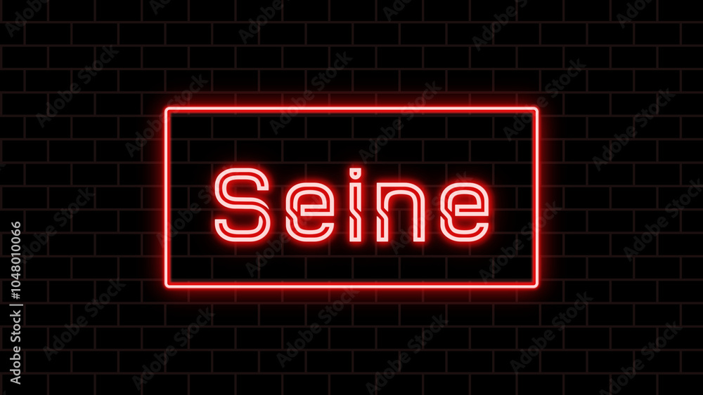 Seine のネオン文字 Seine のネオン文字