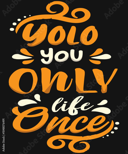 yolo you only life once
