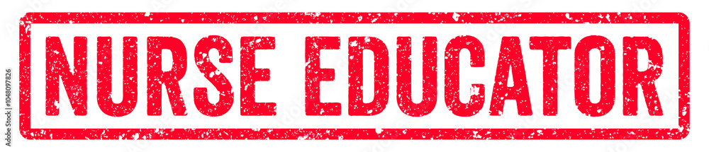 Nurse Educator Stamp Transparent Seal, Red Grunge Nurse Educator Word Rubber Stamp Seal Nurse Educator Stamp Transparent Seal, Red Grunge Nurse Educator Word Rubber Stamp Seal