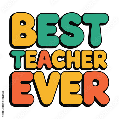 best teacher ever t shirt design