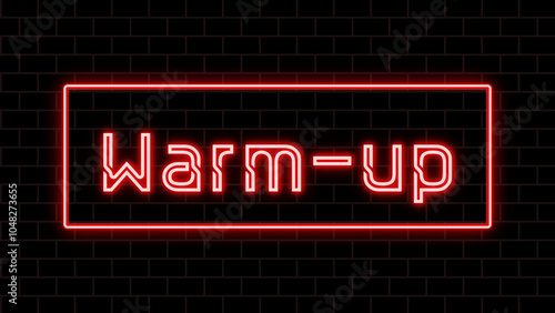 Warm-up のネオン文字