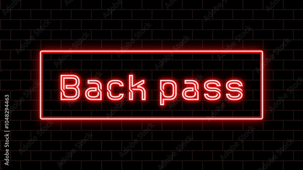 Back pass のネオン文字 Back pass のネオン文字