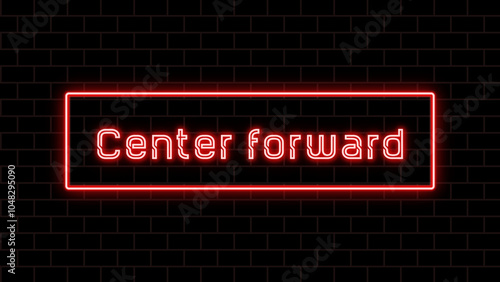 Center forward のネオン文字 photo