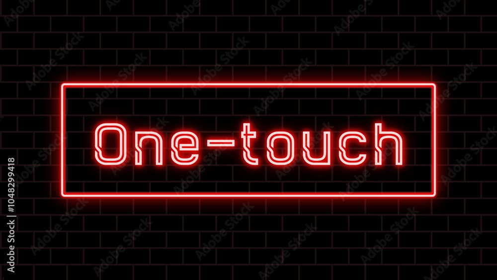 One-touch のネオン文字 One-touch のネオン文字