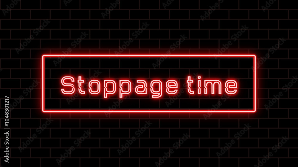 Stoppage time のネオン文字 Stoppage time のネオン文字