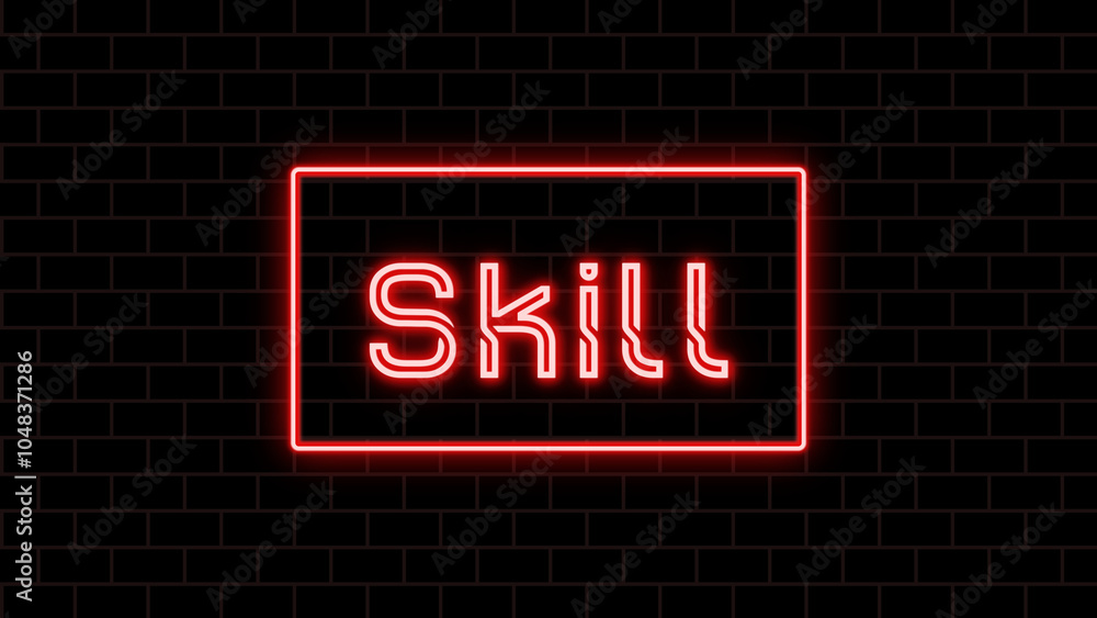 Skill のネオン文字 Skill のネオン文字