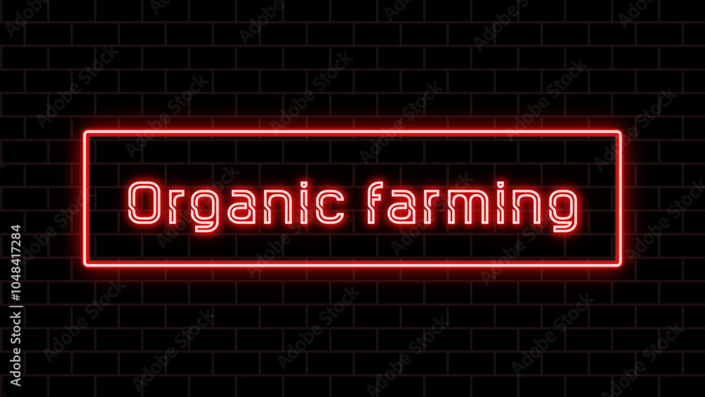 Organic farming のネオン文字