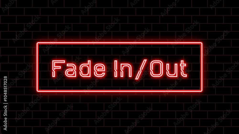 Fade In/Out のネオン文字 Fade In/Out のネオン文字