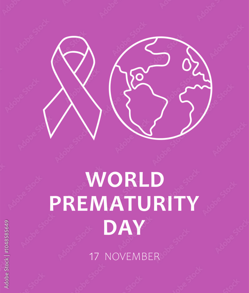 Obraz premium Ribbon, Earth globe and text World Prematurity Day, 17 november on purple background. Vector design for banner, poster or card for World Prematurity Day.
