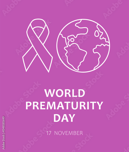 Ribbon, Earth globe and text World Prematurity Day, 17 november on purple background. Vector design for banner, poster or card for World Prematurity Day.