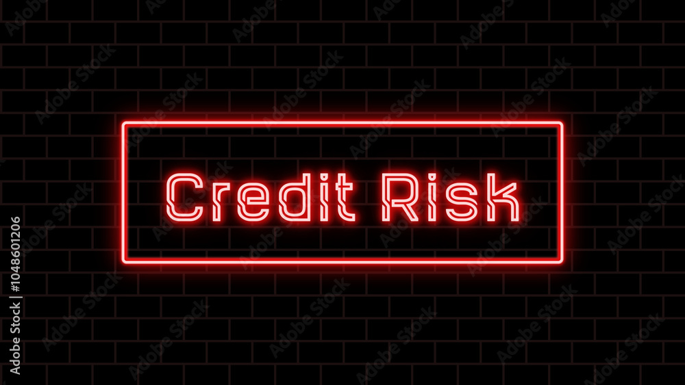 Credit Risk のネオン文字 Credit Risk のネオン文字