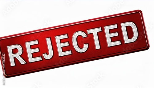 Red REJECTED Rubber Stamp Over White Background. Concept of Declined Applications, Denied Proposals, Business Refusals, Loan Disapprovals, or Negative Responses in Formal Settings photo