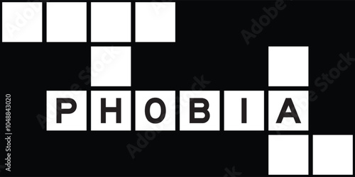 Alphabet letter in word phobia on crossword puzzle background