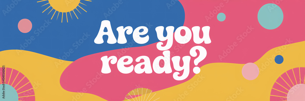 Are You Ready? Playful Retro Design with Bright Colors and Organic Shapes
Are You Ready? Playful Retro Design with Bright Colors and Organic Shapes