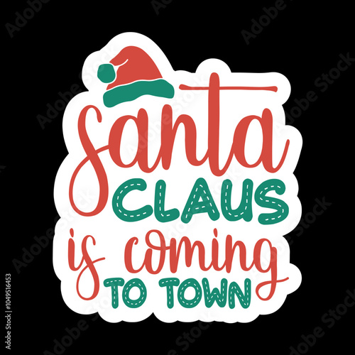 Santa Claus Is Coming To Town