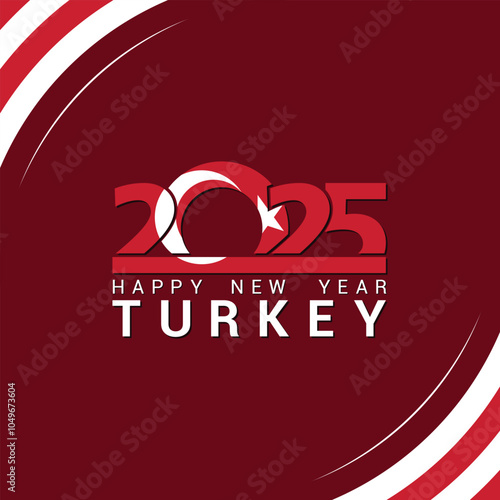 Happy new year 2025, Happy New year greeting card for Turkish people with Turkey flag, Happy New year poster, banner, flyer, brochure and template design, Happy New year celebration.