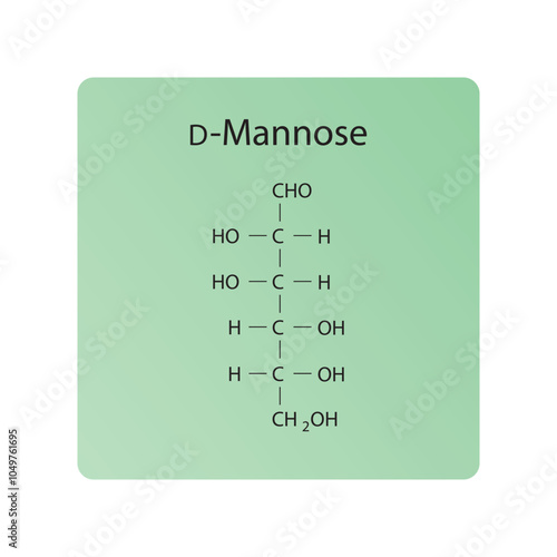 D-Mannose skeletal structure diagram.Sugar compound molecule scientific illustration.