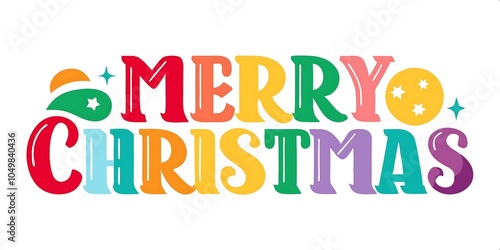 Bright Merry Christmas Typography. Festive Greeting in Colors.