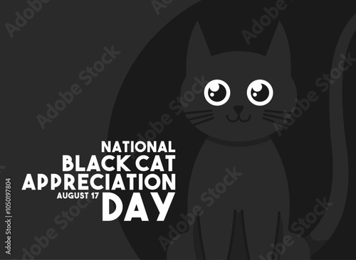 National Black Cat Appreciation Day. August 17. Flat design vector. Poster, banner, card, background.