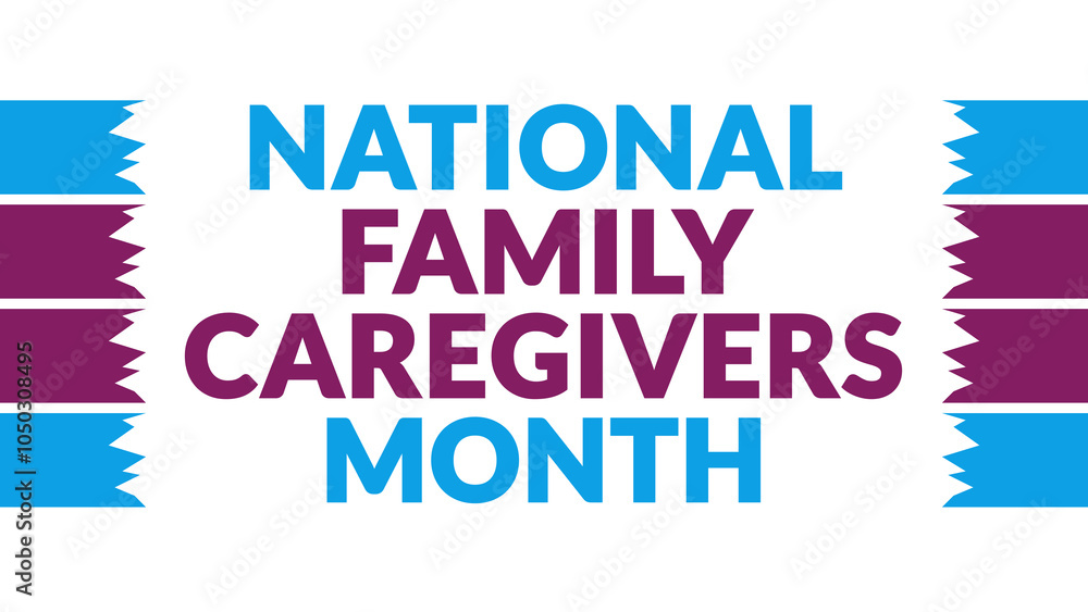 National Family Caregivers Month text with side lines on a White background. Which is observed every year in November to celebrate and wish National Family Caregivers Month. National Family Caregivers Month text with side lines on a White background. Which is observed every year in November to celebrate and wish National Family Caregivers Month.