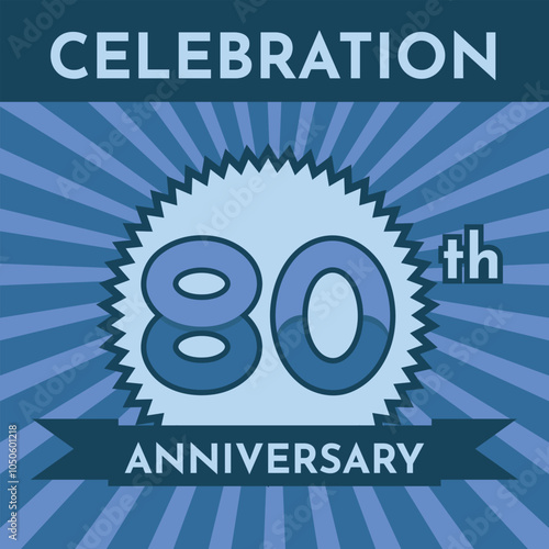 Celebration 80th Anniversary - Blue Layout. Circular Zig Zag Seal with Ribbon on Radial Background. Square Shape.