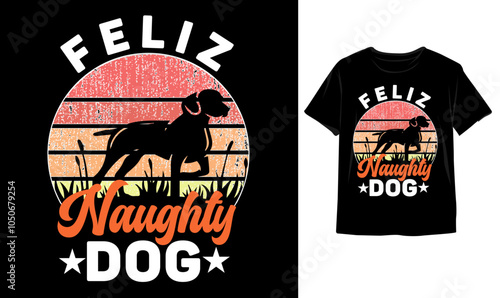 Naughty Dog Father of Dogs Cute dog mama, dog mom, dog mother, dog adoption typography t-shirt design illustration vector template