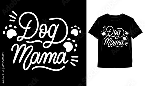 Cute dog mama, dog mom, dog mother, dog adoption typography tshirt design illustration vector template