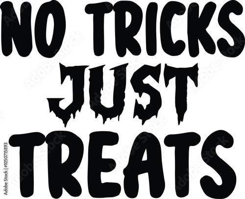 no tricks just treats