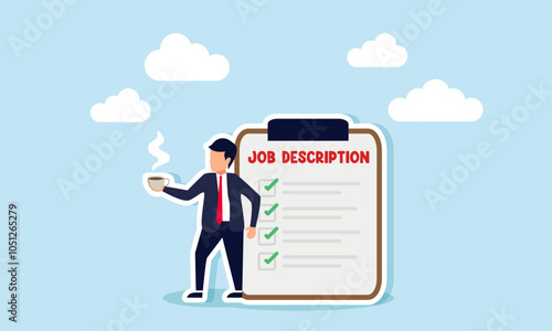 A businessman stands next to a job description board with his warm coffee, illustration of enjoying business progress step by step