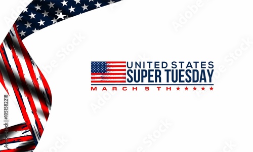 super tuesday with US flag , vektor background banner . photo