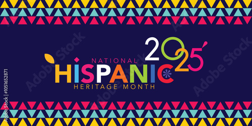 Hispanic American heritage month 2025 happy new year. Vector web banner, poster, card for social media, networks. Greeting with national Hispanic heritage month text, ornament on blue background.	