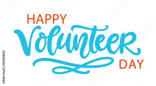Happy Volunteer Day Banner Hand Written Lettering