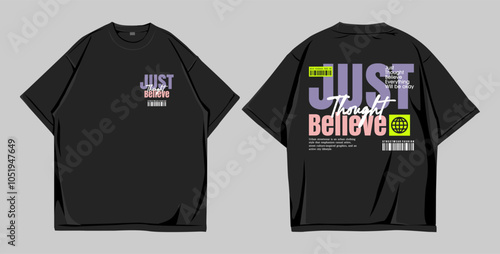 Design oversize streetwear just thought believe